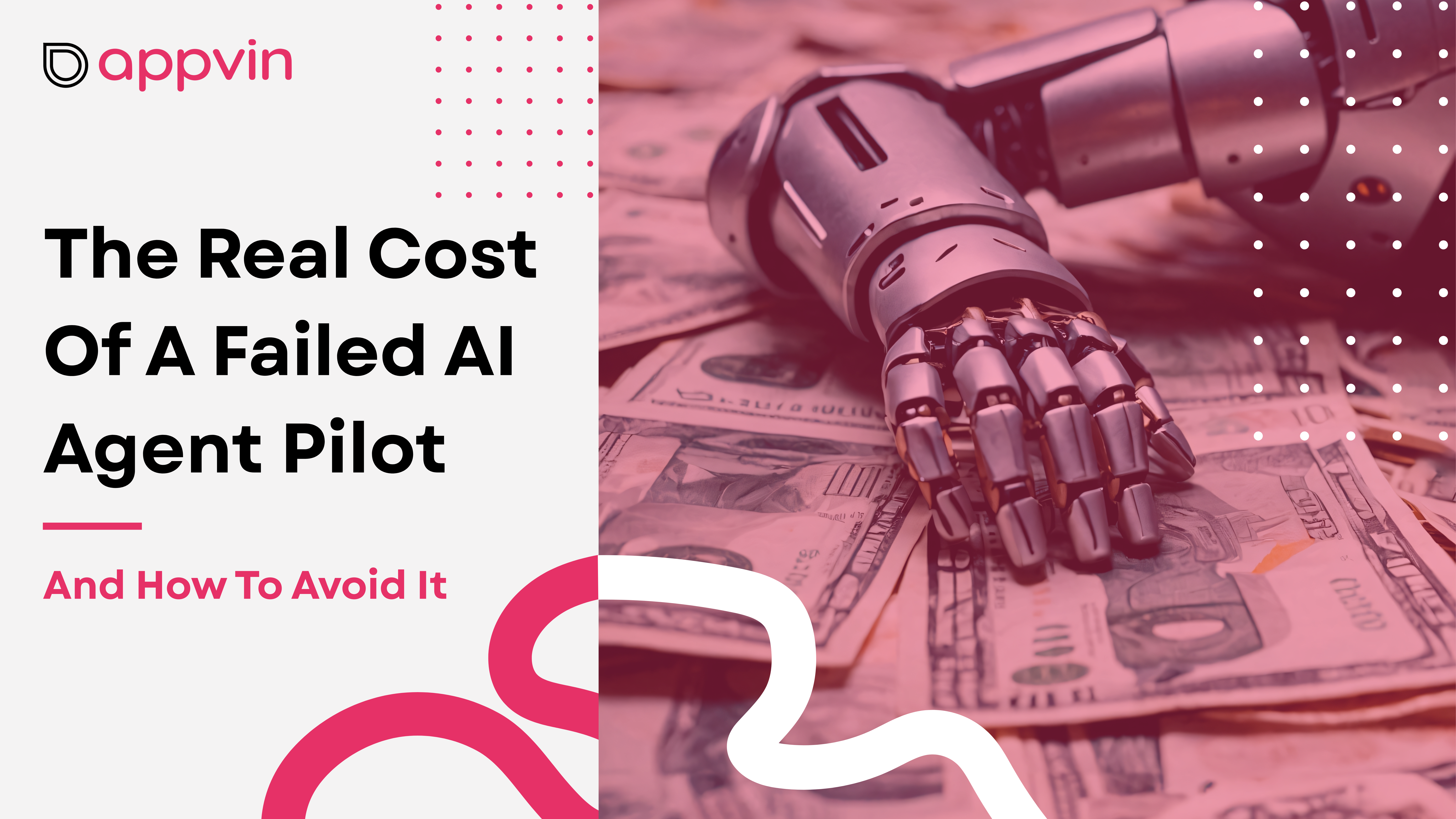 The Real Cost of a Failed AI Agent Pilot And How to Avoid It