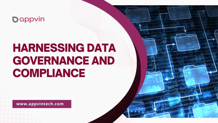 Harnessing Data Governance and Compliance in Modern Enterprise Apps