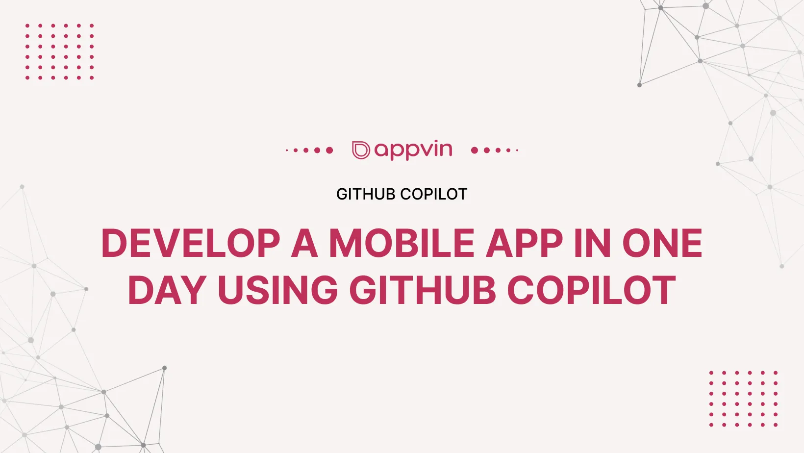 Develop a Mobile App in One Day using GitHub Copilot 