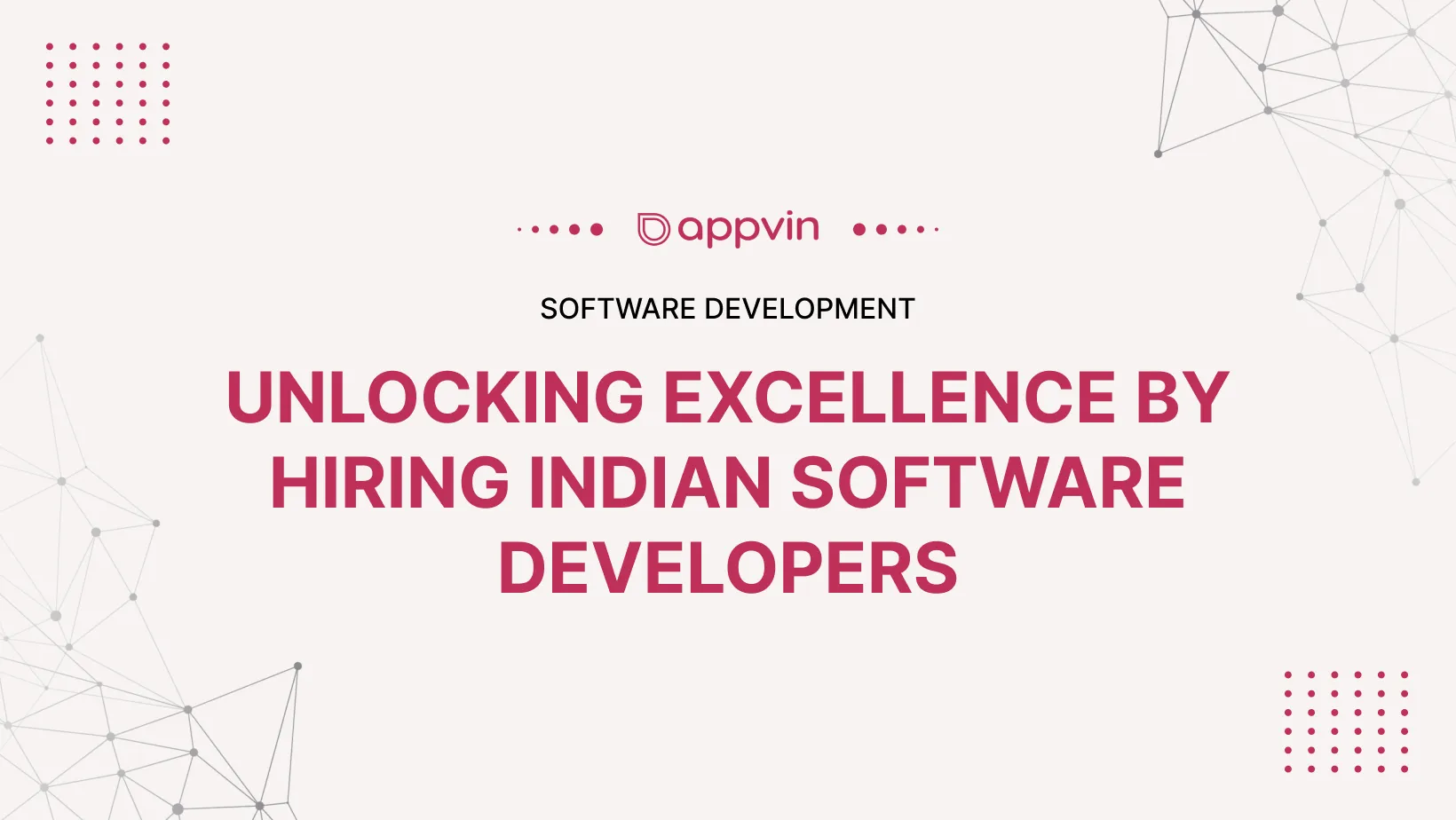 Unlocking Excellence By Hiring Indian Software Developers