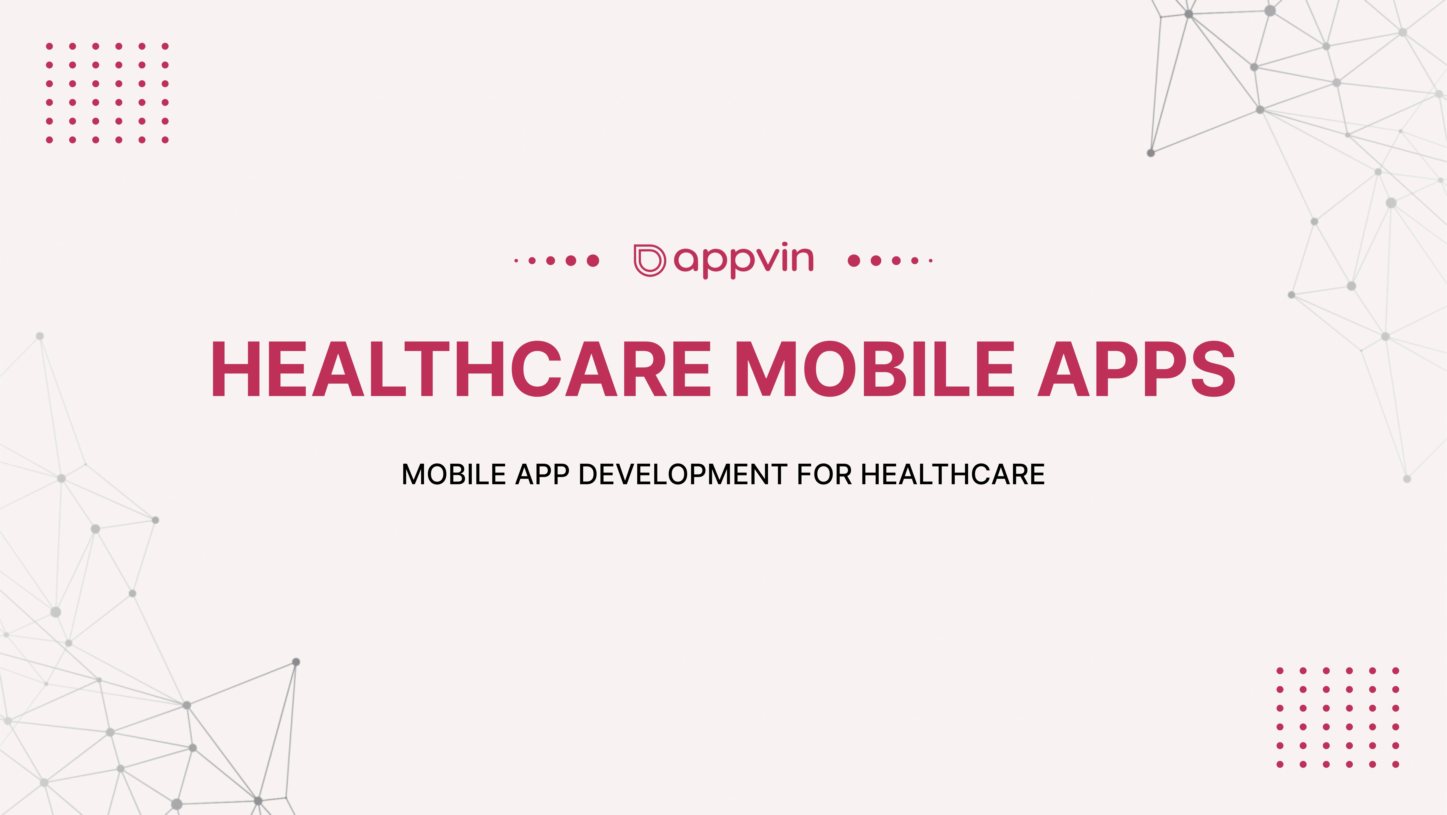Mobile App Development for Healthcare