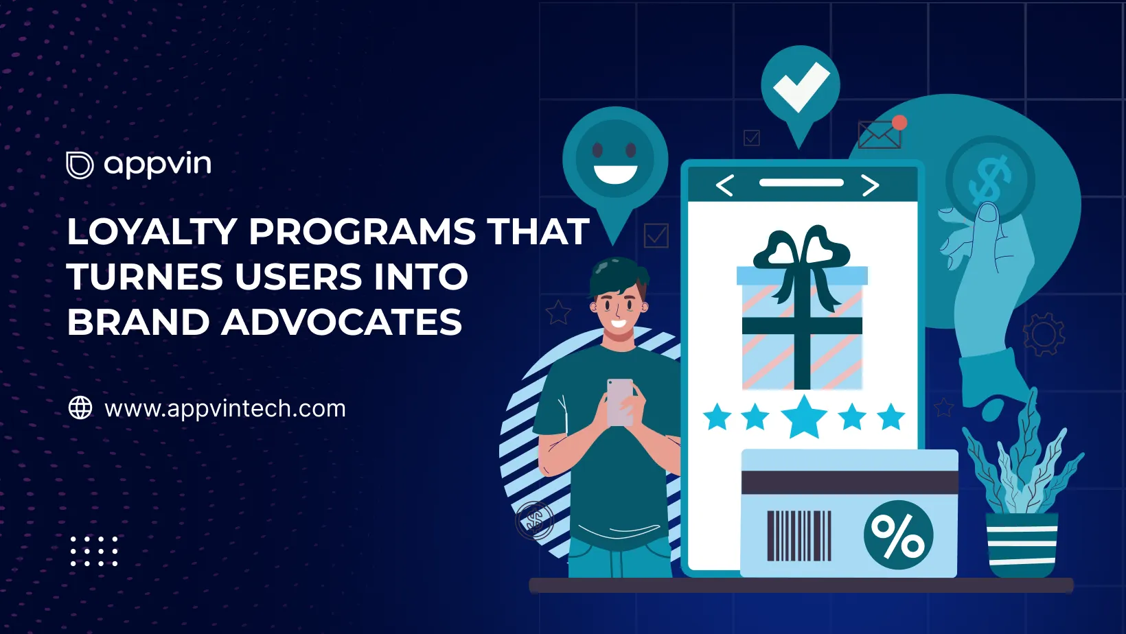 Loyalty-Programs-That-Turnes-Users-into-Brand-Advocates-AppVin-Technologies