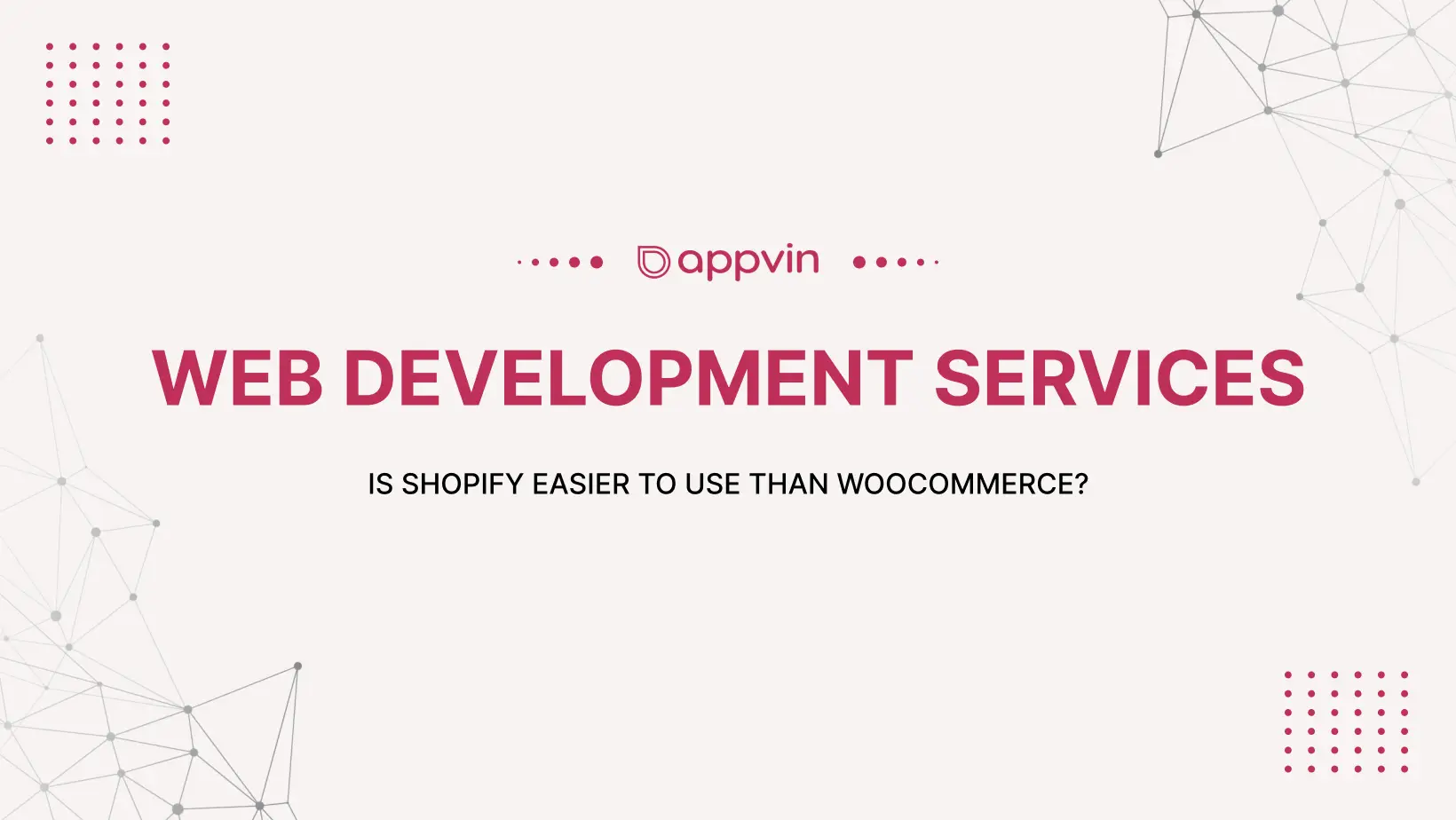 Is Shopify Easier to Use Than Woocommerce - AppVin Technologies
