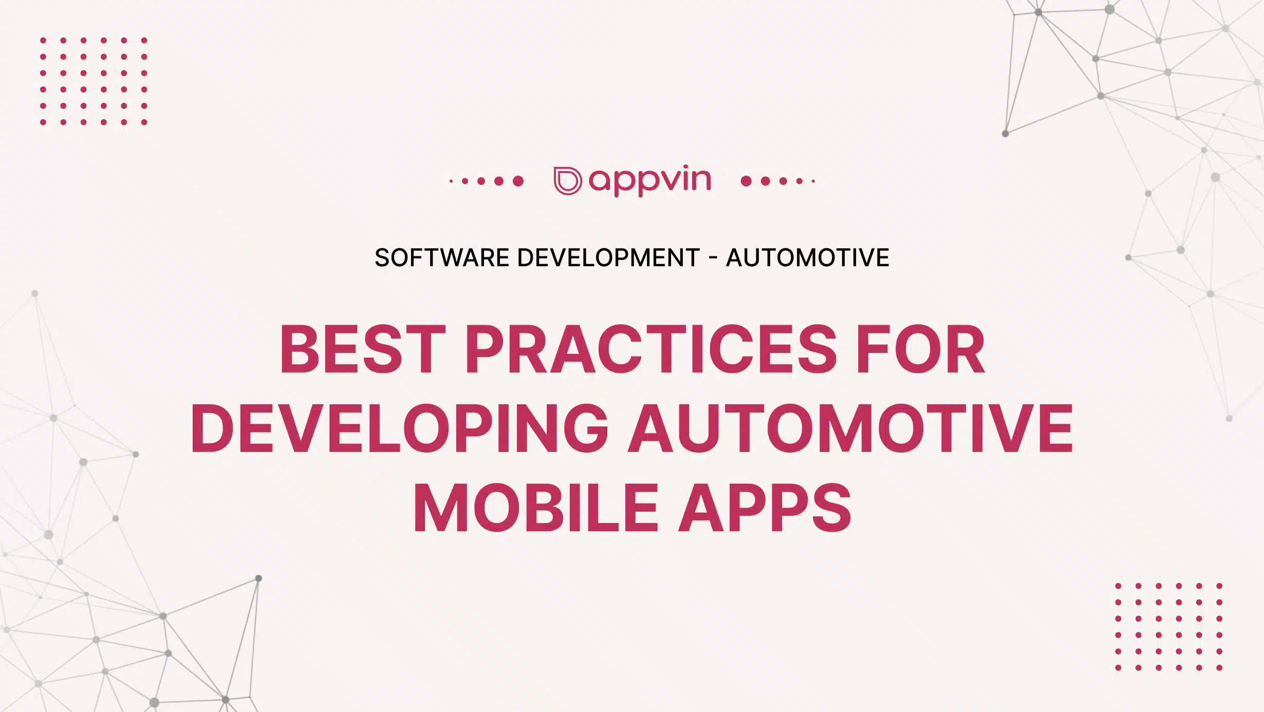 Best Practices for Developing Automotive Mobile Apps - AppVin Technologies