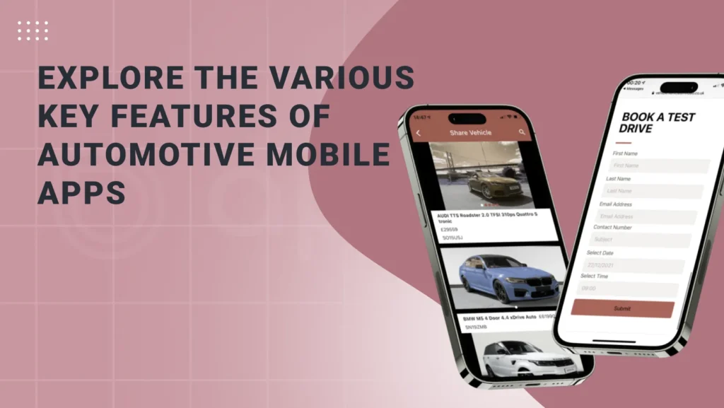 Explore the Various Key Features of Automotive Mobile Apps - AppVin Technologies