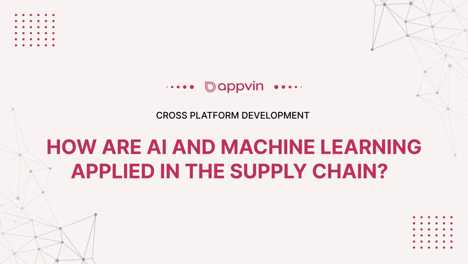 How are AI and machine learning applied in the supply chain? 