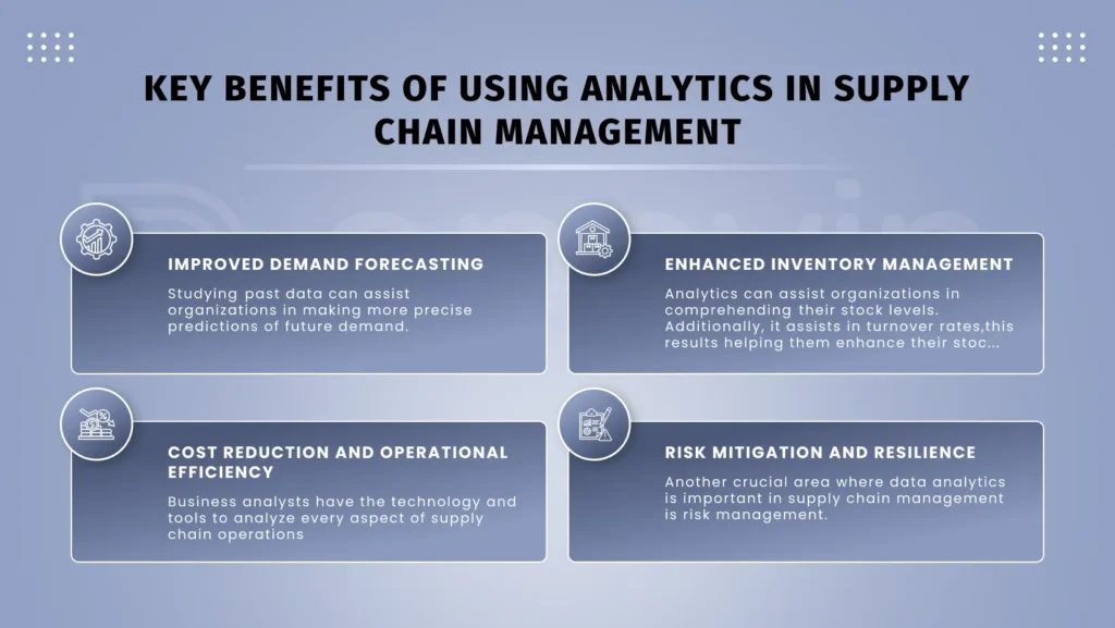 Key benefits of using analytics in supply chain management