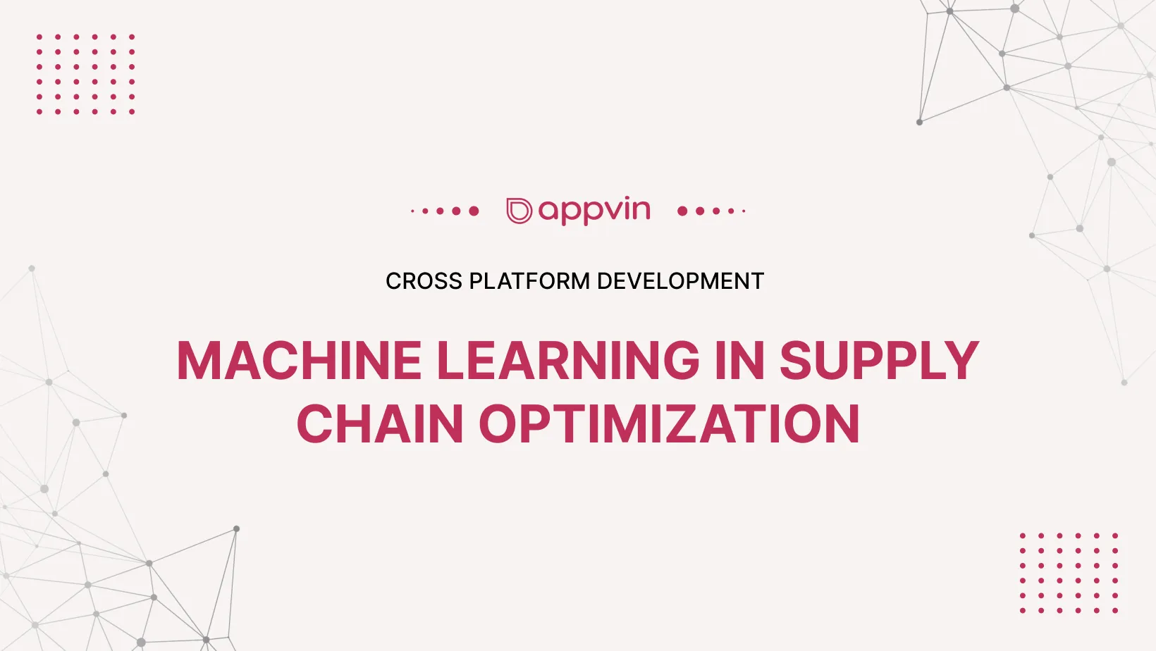 Machine Learning in Supply Chain Optimization 