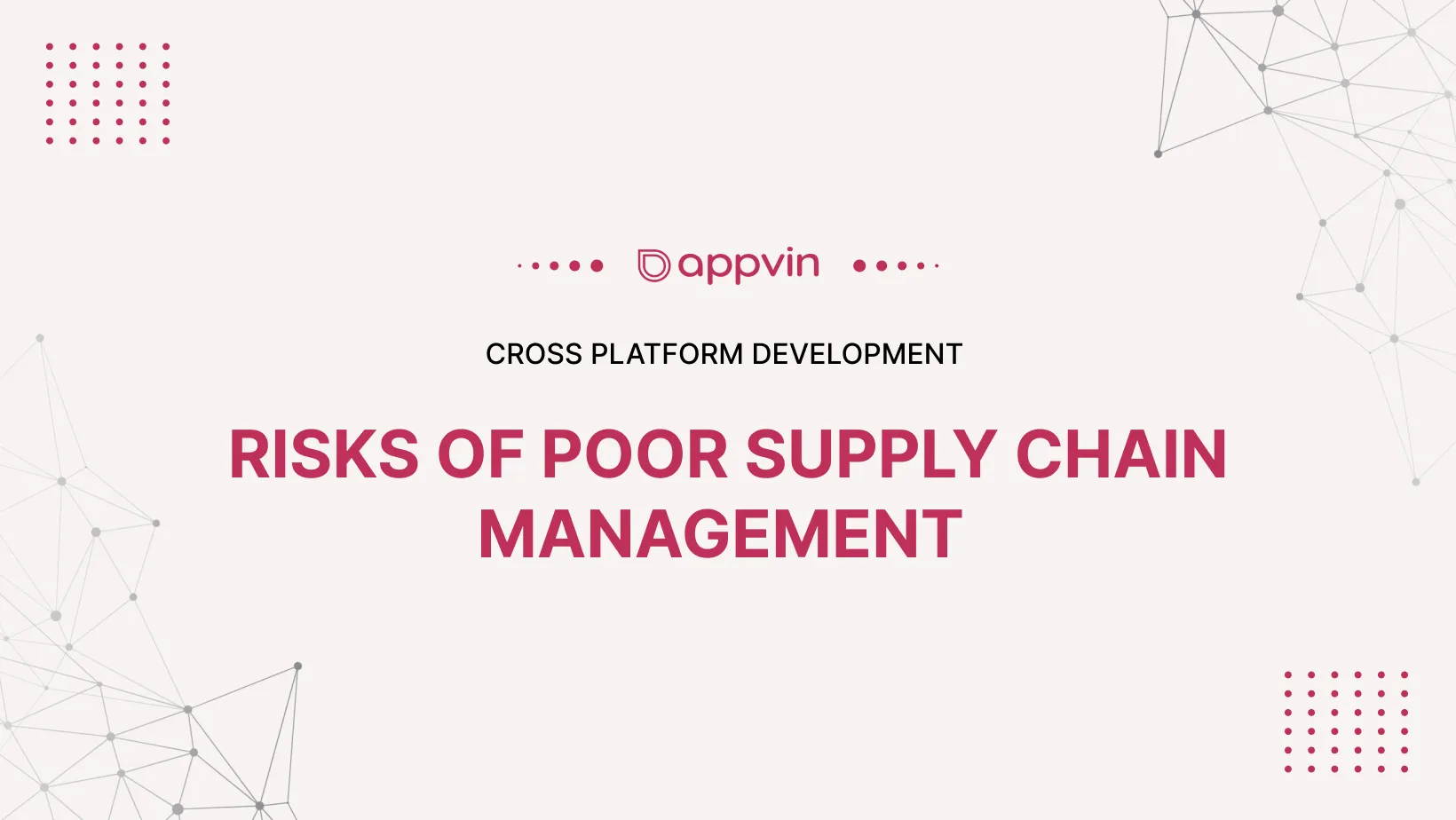 Risks of poor supply chain management