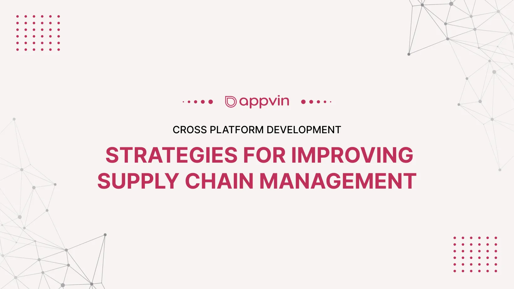 Strategies for improving supply chain management