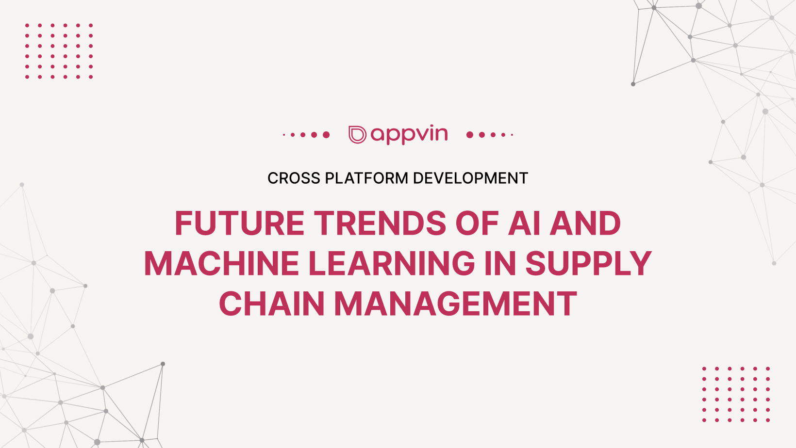 Future Trends of AI and Machine Learning in Supply Chain Management  