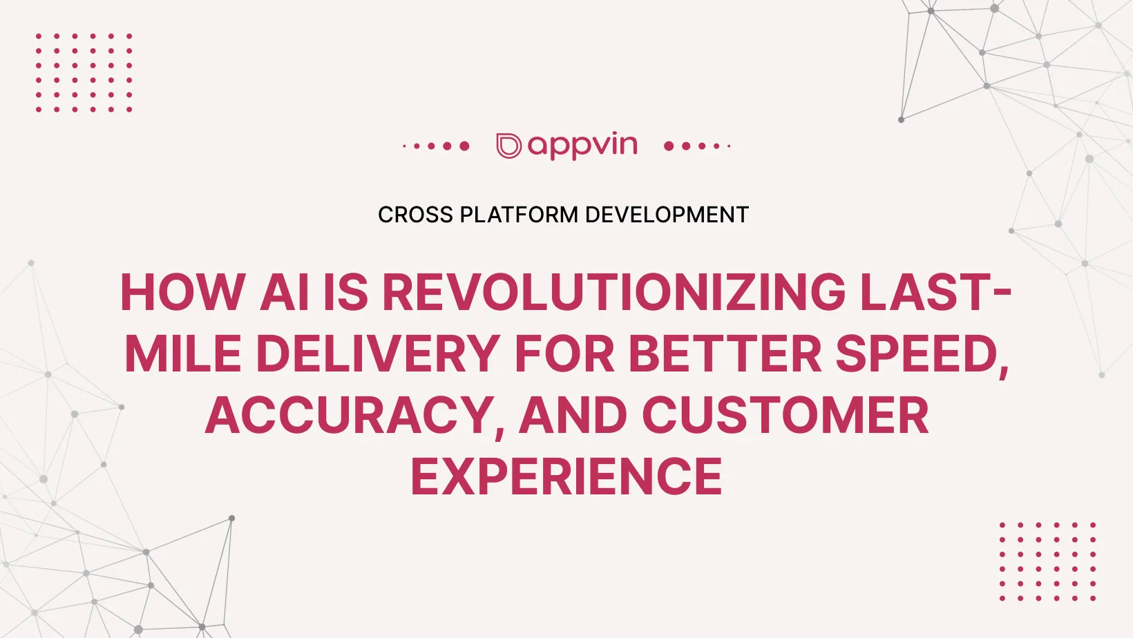 How AI is Revolutionizing Last-Mile Delivery for Better Speed, Accuracy, and Customer Experience